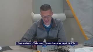 Board of Selectmen amp Finance Committee Meeting 42424 [upl. by Reeher]