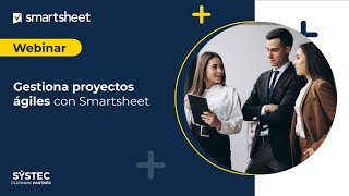 Webinar  Gestiona proyectos ágiles con Smartsheet [upl. by Holt858]