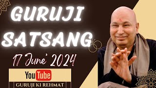 GURUJI SATSANG  GURUJI AMRITVELA SATSANG  17 JUNE 2024 MONDAYdivinesatsangguruji [upl. by Gaither]