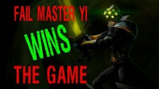 LoL Fail Master Yi GREATEST COMEBACK EVER [upl. by Senzer391]