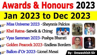 Awards and Honours 2023 Current Affairs  पुरस्कार एवं सम्मान 2023  Jan to Dec 2023 awards2023 [upl. by Gaskin]