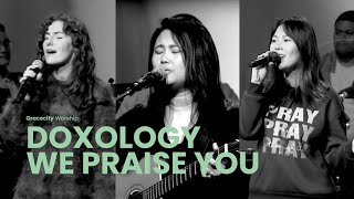 Doxology  We Praise You  Gracecity Worship [upl. by Ecniuq]