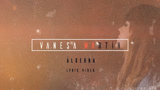 Vanesa Martín  Álgebra Lyric Video Oficial [upl. by Laram161]