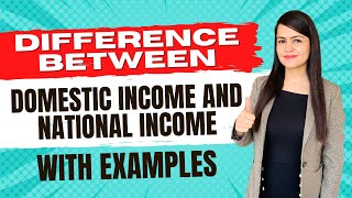 NATIONAL INCOME VS DOMESTIC INCOME with Examples  Class 12th Macroeconomics CA Vidushi economics [upl. by Yelreveb]