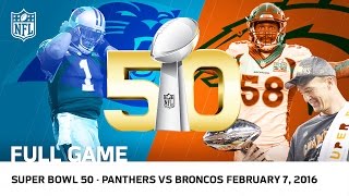 Super Bowl 50  Panthers vs Broncos  NFL Full Game [upl. by Murrell892]