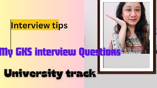 GKS interview questions for graduate  GKSG 2024  study in south korea  complete guide [upl. by Tomi]