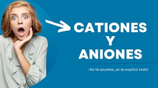 Cationes y aniones Iones positivos y negativos [upl. by Syverson]