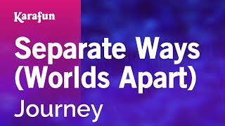 Separate Ways Worlds Apart  Journey  Karaoke Version  KaraFun [upl. by Alset]