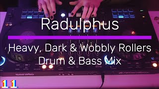 Heavy Dark and Wobbly Jump Up amp Rollers Drum amp Bass Mix  Full Tracklist  Radulphus Mix 11 [upl. by Fleurette]