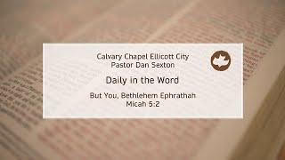 But You Bethlehem Ephrathah  Micah 512 [upl. by Amoihc]