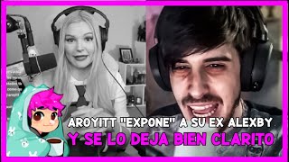 AROYITT quotEXPONEquot A SU EX ALEXBY EN DIRECTO Y ESTE EXPLOTA EN DIRECTO  AndytoreTM Salseos [upl. by Asylem271]