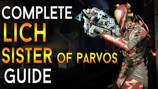 WARFRAME The Complete Sisters Of Parvos amp Kuva Lich Guide  ALL IN ONE [upl. by Etteoj]