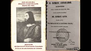 EJERCICIOS ESPIRITUALES MEDITACIÓN Nº 20 AL ESPÍRITU CONSOLADOR Autor Alexandre Joseph Derouville [upl. by Holly-Anne411]