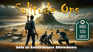 Solitude Ops  Solo Gameplay in Contractors Showdown [upl. by Larrie]