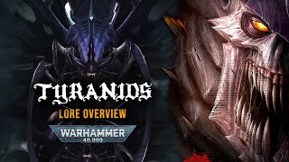 THE GREAT DEVOURER  The Imperiums Greatest Threat The TYRANIDS  Warhammer 40000 Lore Overview [upl. by Geehan518]