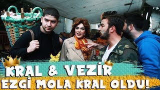 EZGİ MOLANIN KÖLESİ OLMAK  KRAL amp VEZİR [upl. by Dublin159]