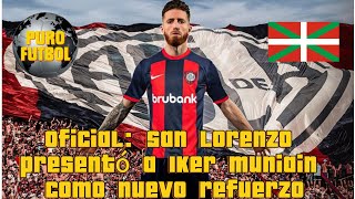 Oficial San Lorenzo presentó a Iker Muniain como nuevo refuerzo [upl. by Aidil151]