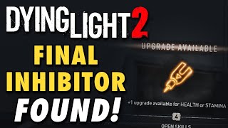 Inhibitor Location Dying Light 2 [upl. by Stanleigh]