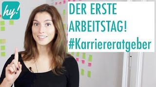 Erster Arbeitstag Tipps für einen guten Start  Karriereratgeber [upl. by Heurlin]