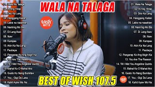 Wala Na Talaga  KLARISSE DE GUZMAN  OPM Tagalog Love Song Collection 2024  Best Of Wish 1075 [upl. by Akeinahs487]