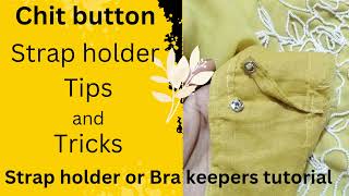 Strap Holder or Bra keepers tutorial चिट बटन Hidden Bra strap ShabanaBoutique75 [upl. by Ottilie194]