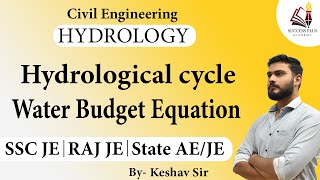 Hydrology  Basics Hydrological Cycle Water Budget Equation [upl. by Annahsit]