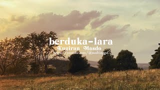 Kugiran Masdo  BerdukaLara liriklyrics video  nothinggsf [upl. by Airdnaid674]