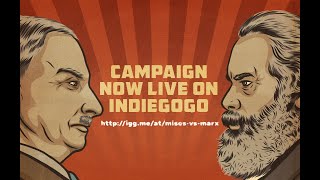 Mises vs Marx Indiegogo Campaign Video [upl. by Nnep934]