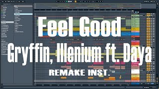 Gryffin Illenium  Feel Good ft Daya Full Remake Inst [upl. by Occor]