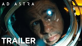 AD ASTRA  OFFICIAL TRAILER 2  2019 [upl. by Reiniar148]