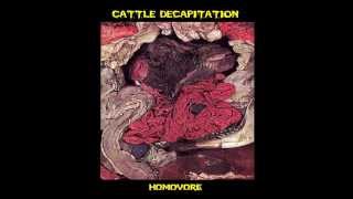 Cattle DecapitationHomovore Full EP HQ [upl. by Haidedej]