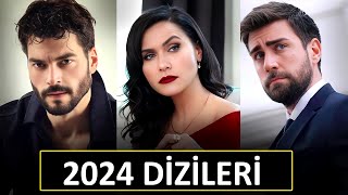 ÇOK YAKINDA BAŞLAYACAK YENİ DİZİLER 2024 [upl. by Ziagos862]