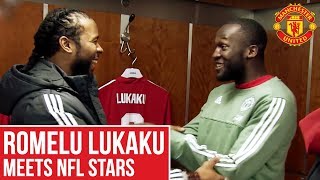 Romelu Lukaku Meets NFL Stars Josh Norman amp Emmanuel Sanders  Manchester United [upl. by Bailey512]