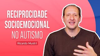 RECIPROCIDADE SOCIOEMOCIONAL NO AUTISMO [upl. by Tanberg194]