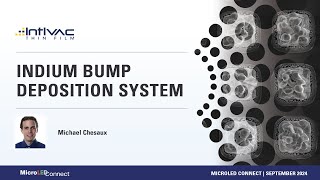 Intlvac Thin Film  Indium Bump Deposition System [upl. by Kearney910]