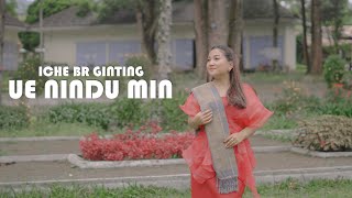 ICHE BR GINTING  UE NINDU MIN  Cipt Rinto deje Munthe  LAGU KARO TERBARU [upl. by Hilliary]