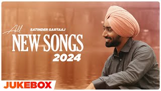 SATINDER SARTAAJ All New Songs 2024 Audio Jukebox Latest Punjabi Song 2024New Punjabi Song 2024 [upl. by Animar440]