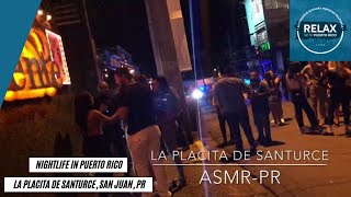 La Placita de Santurce Nightlife Tour Guide in San Juan PR  Nightlife in Puerto Rico [upl. by Epoh910]