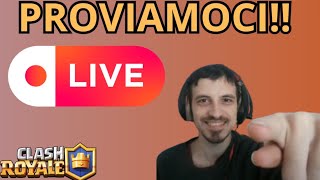 PROVIAMO ad arrivare in LEGA 8  LIVE  Clash Royale [upl. by Sillaw]