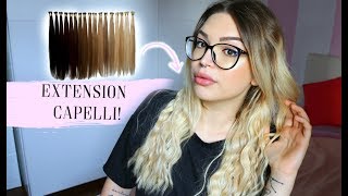 EXTENSION CAPELLI NE VALE LA PENA  La mia esperienza e consigli [upl. by Oinotna276]