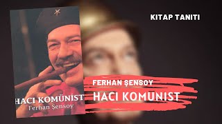 KİTAP TANITIM  Ferhan Şensoy  Hacı Komunist kitap kitaptanıtım ferhanşensoy hacıkomunist [upl. by Khano67]