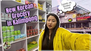 KALIMPONG NEW KOREAN GROCERY STORE AND LUNCH AT CENTER POINT yangchenvlog [upl. by Tay689]