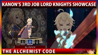 Kanons 3rd Job Lord Knights Showcase  Entrusted Justice Extra Solo The Alchemist Code【タガタメ】 [upl. by Theone]