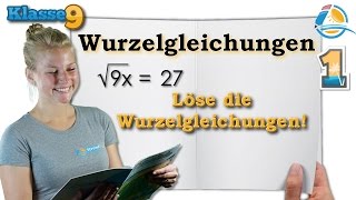 Wurzelgleichungen verstehen  Klasse 9 ★ Übung 1 [upl. by Clova]