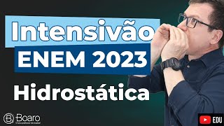 Intensivão Enem 2023  Aula 4  Hidrostática  Professor Boaro [upl. by Celine]