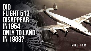 Santiago Flight 513 Disappeared In 1954 And Landed In 1989 With 92 Skeletons [upl. by Nwahsram]