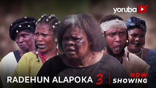 Radehun Alapoka 3 Latest Yoruba Movie 2024 Drama  Damilola Omotosho Tosin OlaniyanFeranmi Oyalowo [upl. by Marena]