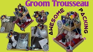 BEAUTIFUL GROOM TROUSSEAU PACKING Tutorial  Groom gift hampers Presentable Dress Packing idea [upl. by Etteloiv]