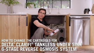 How to Change the Cartridges for Delta® Clarifi™ Tankless Under Sink 6Stage Reverse Osmosis System [upl. by Nosae]