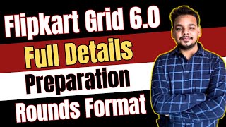 Flipkart Grid 60 Preparation  Flipkart Grid 60 Details  Pattern  How to Prepare for Flipkart [upl. by Ilera]